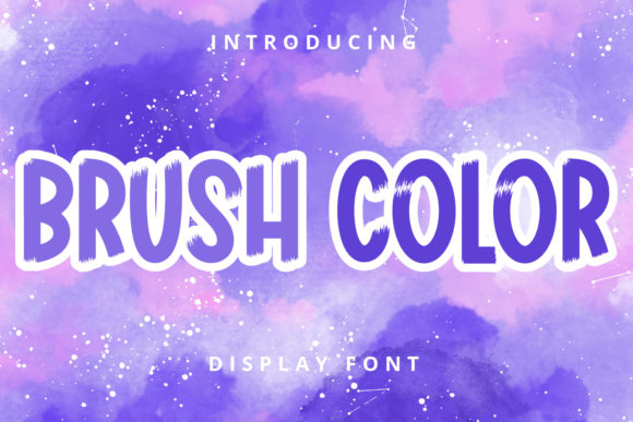Brush Color: The Friendly, Paint-Brushed Display Font