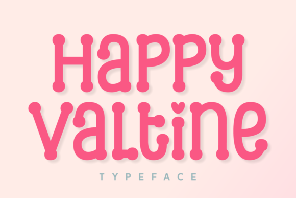 Happy Valtine: The Joyful Display Font for Creative Projects